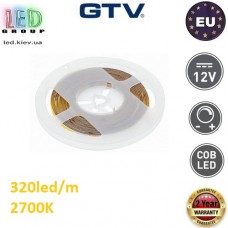Светодиодная лента GTV, 12V, COB LED, 320 led/m, 8W, 2700K - белый тёплый, Premium. Гарантия - 24 месяца
