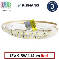 Світлодіодна стрічка RISHANG, 12V, SMD 2835, 120 led/m, 9.6W, IP20 (IP33), червоний, VIP. Гарантія - 3 роки