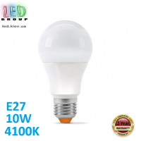 Світлодіодна LED лампа, 10W, E27, A60, 4100K - нейтральне світіння, RA≥90. Гарантія - 2 роки.