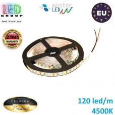 Світлодіодна стрічка master LED, 12V, SMD 2835, 120 led/m, IP20, 1080Lm, 4500К - білий нейтральний, Premium. Гарантія - 2 роки